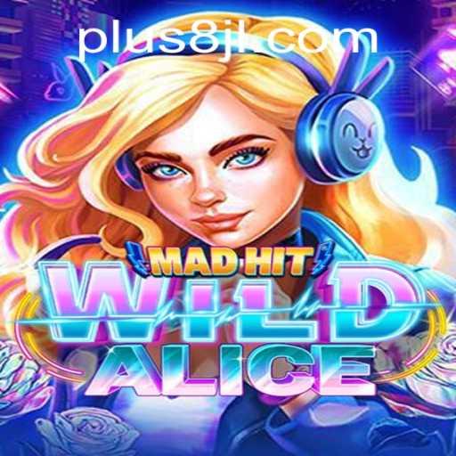 MadHitWildAlice: A Whirlwind Adventure Game with a New Twist
